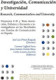 Investigación, Comunicación y Universidad