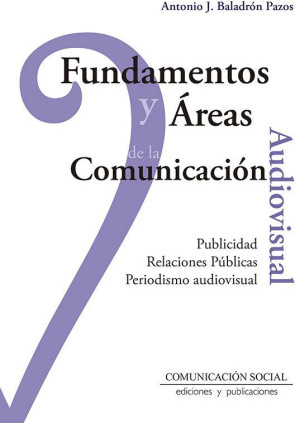 Fundamentos y áreas de la Comunicación Audiovisual