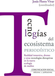 Tecnologías del ecosistema periodístico