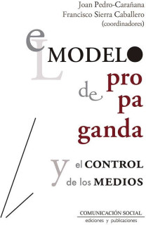 El Modelo de Propaganda y el control de los medios