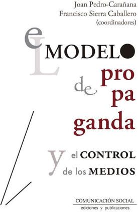 El Modelo de Propaganda y el control de los medios