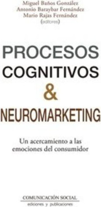 Procesos cognitivos y neuromarketing