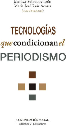 Tecnologías que condicionan el periodismo
