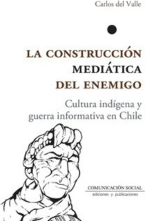 La construcción mediática del enemigo