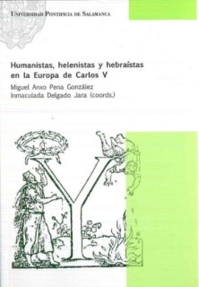 HUMANISTAS, HELENISTAS Y HEBRAÍSTAS EN LA EUROPA DE CARLOS V
