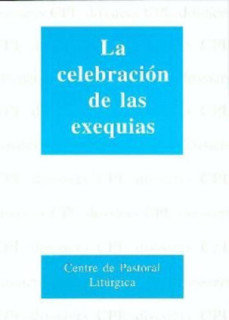 Celebración de las exequias, La