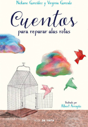 Cuentos para reparar alas rotas