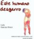 Este humano desgarro