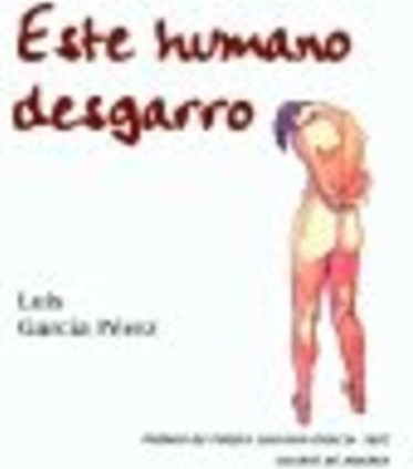 Este humano desgarro