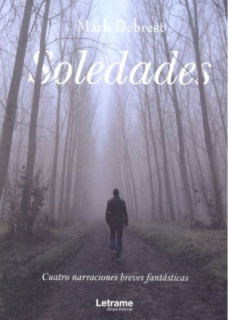 Soledades: cuatro narraciones breves fantásticas