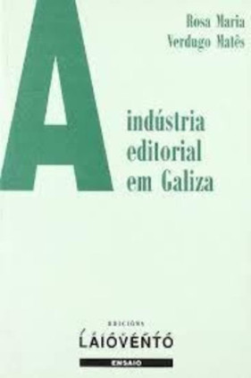 A industria editorial em Galiza