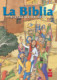 La Biblia. Historias de Dios (edición escolar)