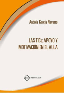 LAS TICS: APOYO Y MOTIVACION EN EL AULA