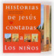 Historias de Jesús contadas a los niños [estuche]