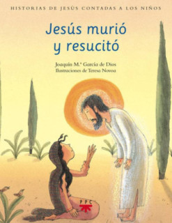 Jesús murió y resucitó