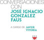 Conversaciones con José Ignacio González Faus, a cargo de Javier Vitoria