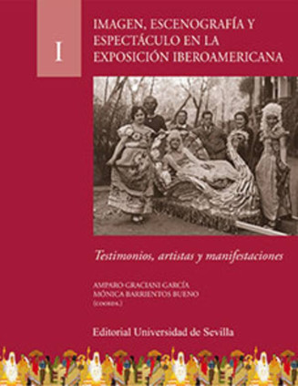 Imagen, escenografía y espectáculo en la Exposición Iberoamericana