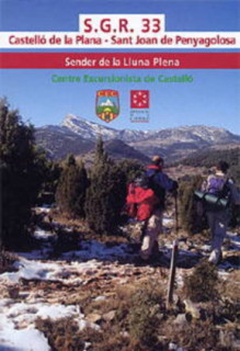 S.G.R. 33, Castelló de la Plana-Sant Joan de Penyagolosa : sender de la Lluna Plena