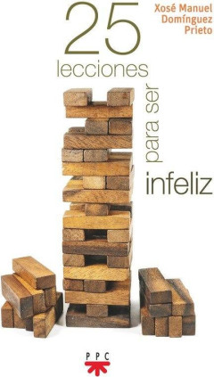 Veinticinco lecciones para ser infeliz