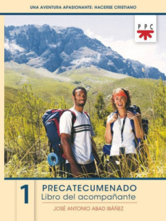 Una aventura apasionante: hacerse cristiano 1. Libro del acompañante
