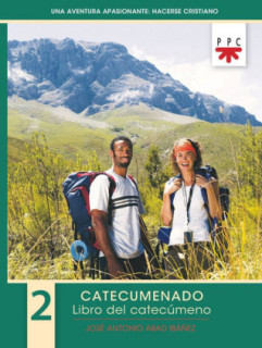 Una aventura apasionante: hacerse cristiano 2. Libro del catecúmeno