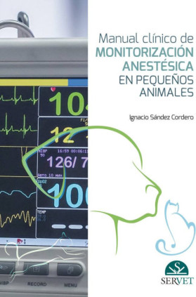 Manual clínico de monitorización anestésica en pequeños animales