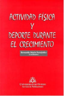 Actividad física y deporte durante el crecimiento