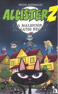 ALLISTER Z Y LA MALDICIÓN DE LOS GATOS NEGROS
