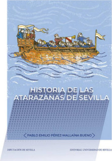Historia de las atarazanas de Sevilla