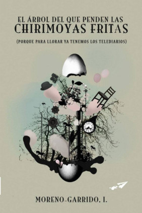 EL ARBOL DEL QUE PENDEN LAS CHIRIMOYAS FRITAS
