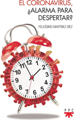 El coronavirus, ¿alarma para despertar?