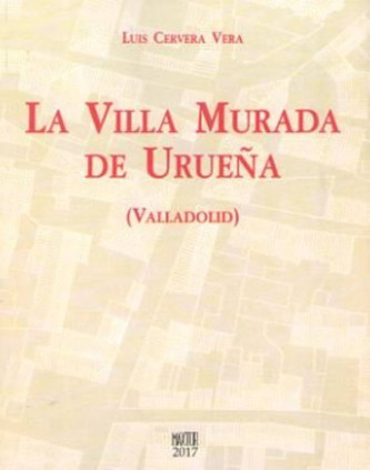 La villa murada de Urueña (Valladolid)