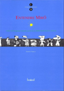 Entendre Miró. Anàlisi del llenguatge mironià a partir de la Serie Barcelona 1939-44