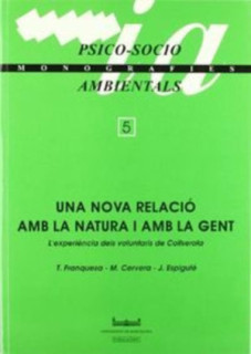 Una nova relació amb la natura i amb la gent (L'experiència dels voluntaris de Collserola)