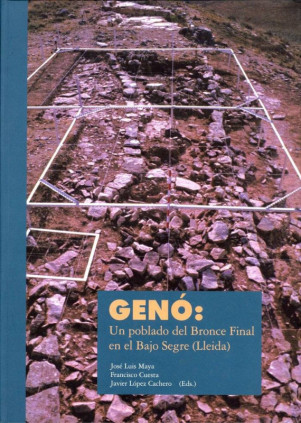 Genó: Un poblado del Bronce Final en el Bajo Segre (Lleida)