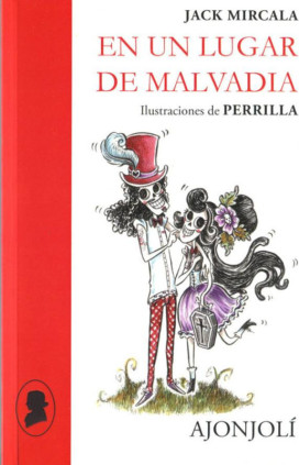 En un lugar de Malvadia