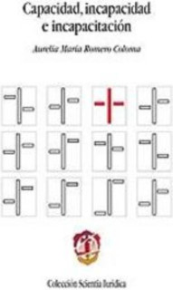 Capacidad, incapacidad e incapacitación