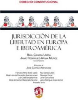 Jurisdicción de la libertad en Europa e Iberoamérica