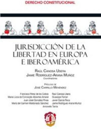 Jurisdicción de la libertad en Europa e Iberoamérica