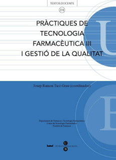 Pràctiques de tecnologia farmacèutica III i gestió de la qualitat