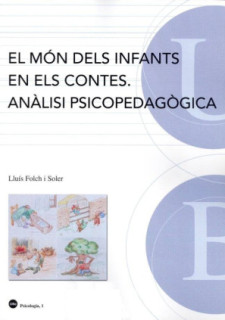 El món dels infants en els contes. Anàlisi psicopedagògica