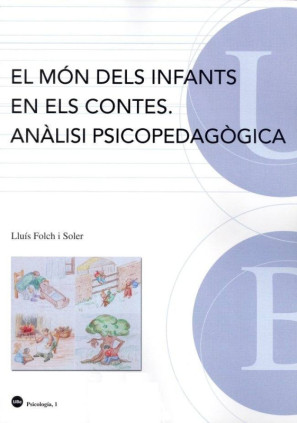 El món dels infants en els contes. Anàlisi psicopedagògica