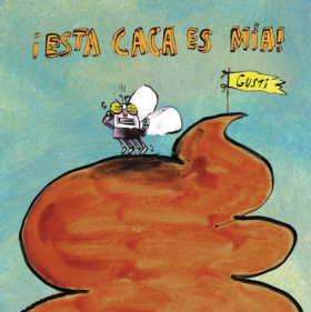¡Esta caca es mía!