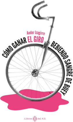 Cómo ganar el Giro bebiendo sangre de buey