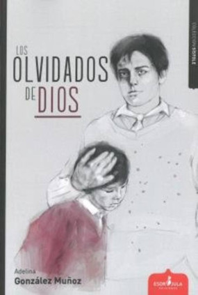 Los olvidados de Dios