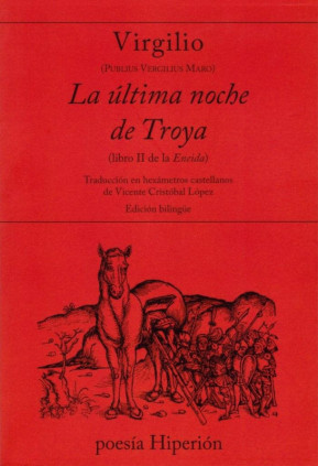 La última noche de Troya (libro II de la Eneida)