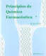 Principios de química farmacéutica (2 TOMOS - Obra Completa)