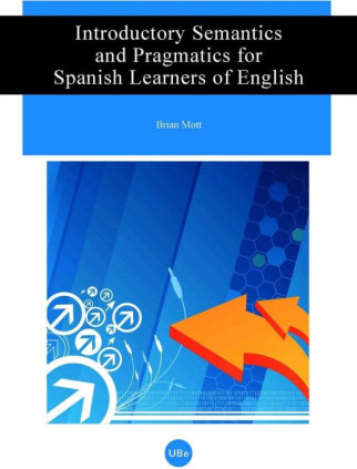 Introductory Semantics and Pragmatics for Spanish Learners of English