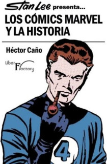 Stan Lee presenta... Los Cómics Marvel y la Historia