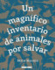UN MAGNIFICO INVENTARIO DE ANIMALES POR